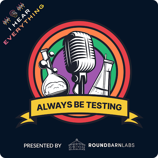 Always Be Testing Podcast
